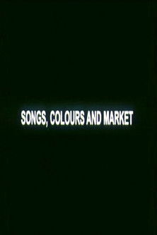 Poster do Filme Songs, Colours and Market