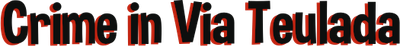 Crime in Via Teulada Logo