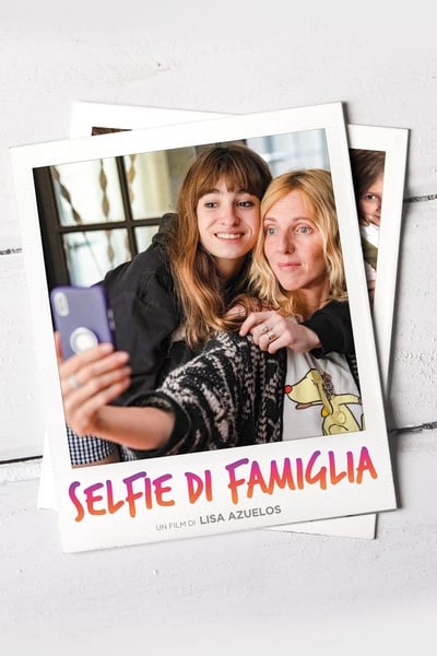 Selfie di famiglia (2019)