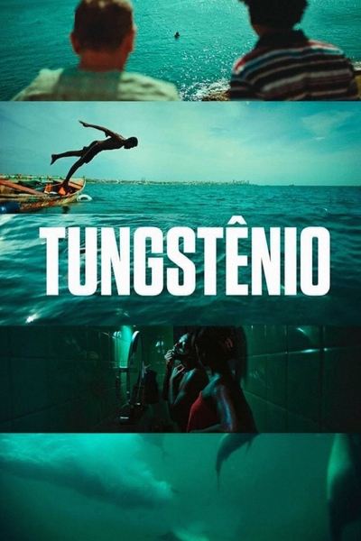 Poster for the movie Tungstênio