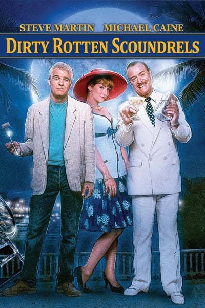 Dirty Rotten Scoundrels (1988)