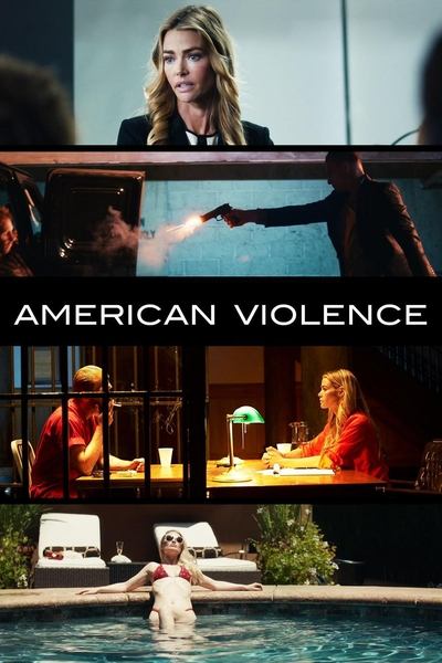 Poster for the movie American Violence