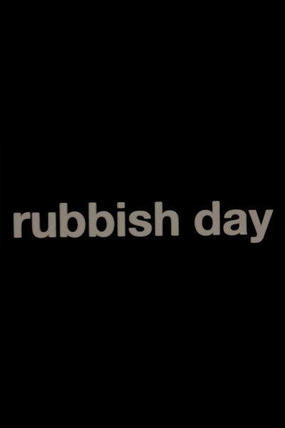 movie poster for Rubbish Day