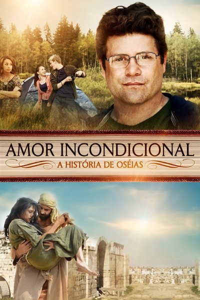 Poster do Filme Amor Incondicional: A História de Oseias