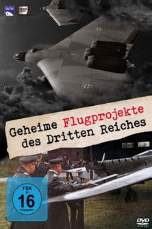 Poster do Filme Die geheimen Flugprojekte des Dritten Reiches