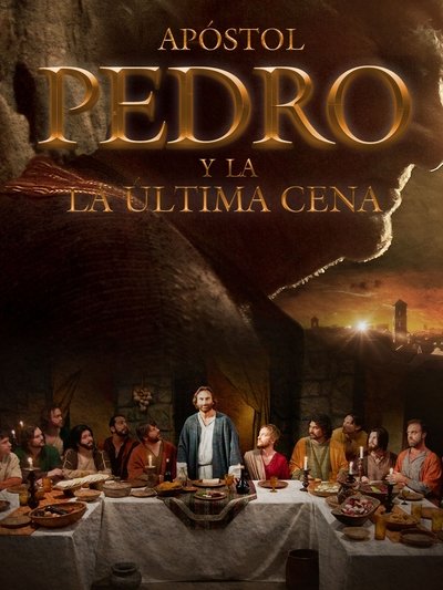 Poster do Filme Apostol Pedro Y La Ultima Cena