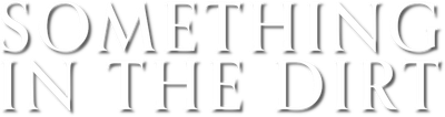 Something in the Dirt Logo