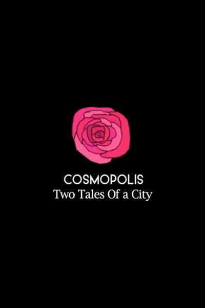 Poster do Filme Cosmopolis: Two Tales of a City