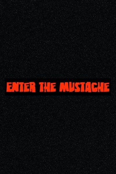 Enter the Mustache