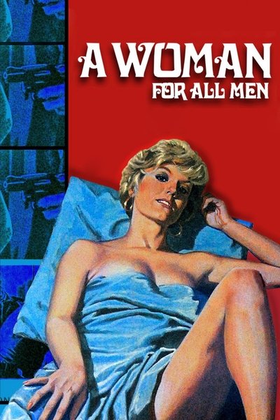 Watch Now!(1975) A Woman for All Men Movie Online Putlocker