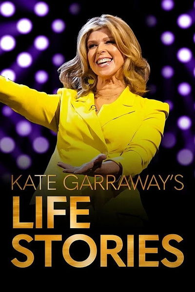poster for Kate Garraway's Life Stories