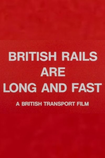 Poster do Filme British Rails Are Long and Fast