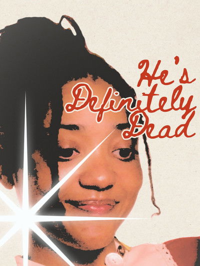 movie poster for He's Definitely Dead
