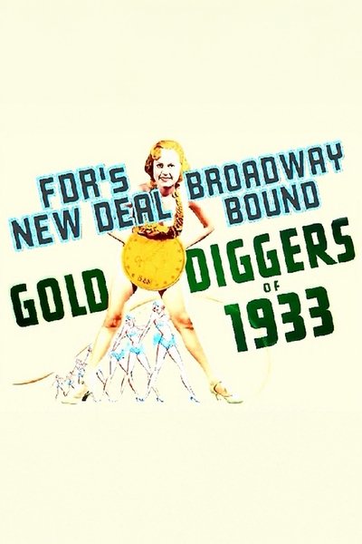 Poster for the movie Gold Diggers: FDR'S New Deal... Broadway Bound