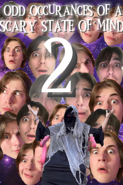 movie poster for Odd Occurrences Of a Scary State of Mind 2