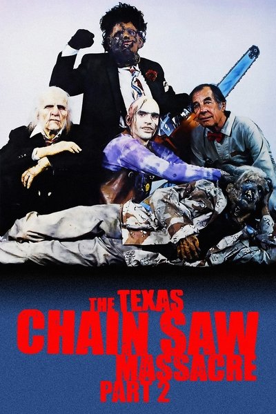 Poster for the movie The Texas Chainsaw Massacre 2