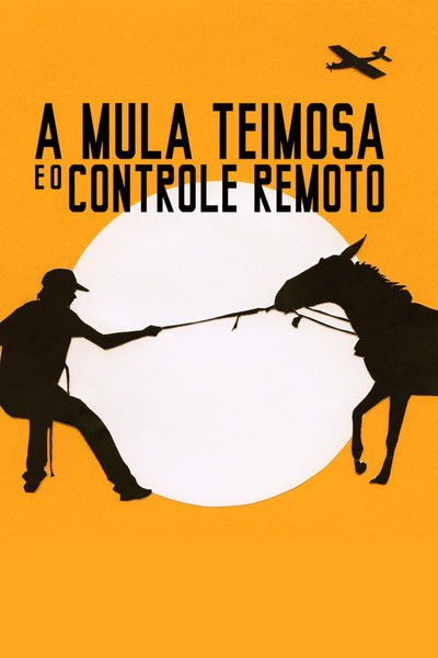 Poster do Filme A Mula Teimosa e o Controle Remoto