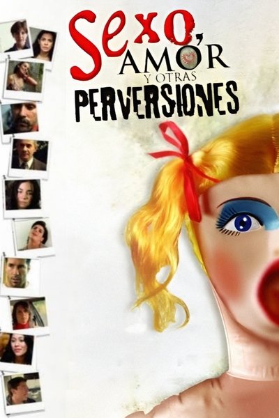 Poster do Filme Sexo, amor y otras perversiones