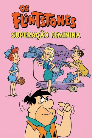 Poster do Filme Os Flintstones: Superação Feminina