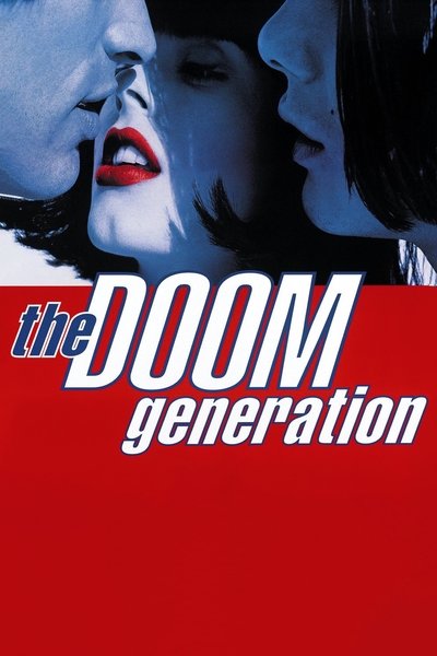 Poster for the movie The Doom Generation