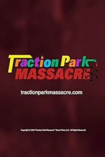 Poster do Filme Traction Park Massacre