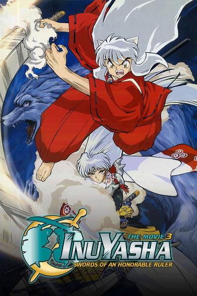 Inuyasha the Movie 3: Swords of an Honorable Ruler
