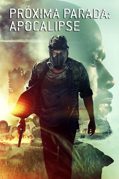 Poster do Filme Próxima Parada: Apocalipse