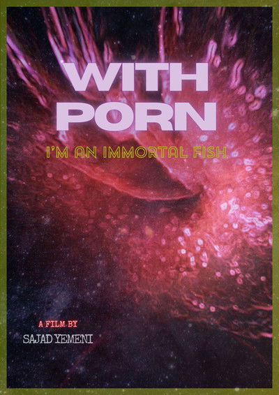 Poster do Filme With porn,I'm an immortal fish