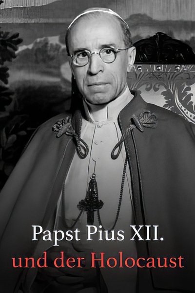 Poster do Filme Papst Pius XII. und der Holocaust