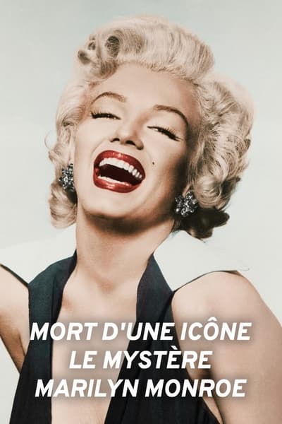 poster Mort d’une icône - Le mystère Marilyn Monroe