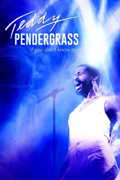 Poster for the movie Teddy Pendergrass: If You Don't Know Me