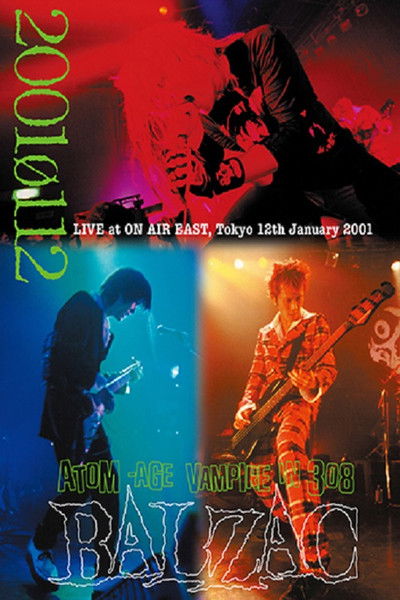 Poster do Filme BALZAC「2001ø112 - Live at ON AIR EAST. Tokyo. 12th. January. 2001」