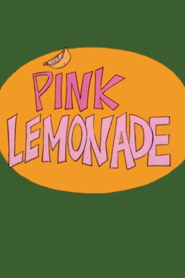 Poster do Filme Pink Lemonade