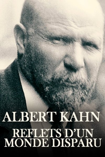 Poster do Filme Albert Kahn, reflets d'un monde disparu