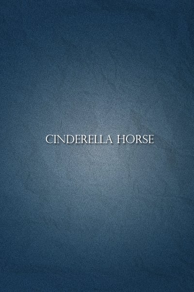 Cinderella Horse