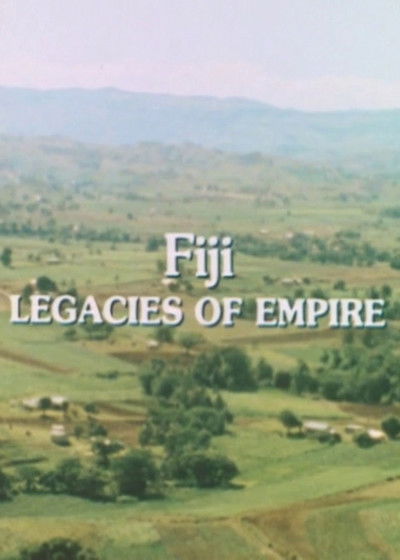 Poster do Filme The Human Face of the Pacific: Fiji. Legacies of Empire