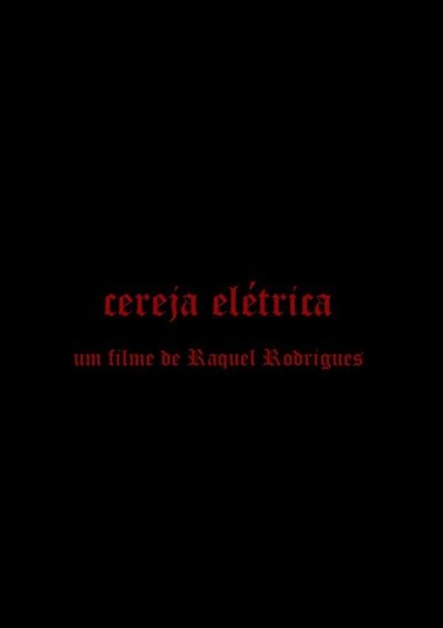 movie poster for Cereja Elétrica