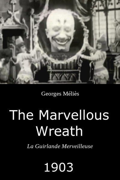 The Marvellous Wreath poster The Marvellous Wreath