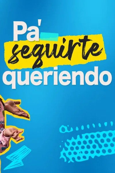 Pa Seguirte Queriendo