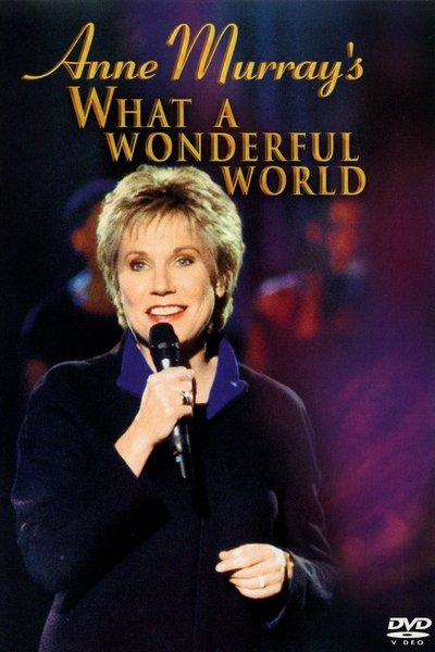 Poster do Filme Anne Murray: What a Wonderful World