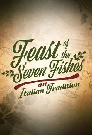 Poster do Filme Feast of the Seven Fishes: An Italian Tradition