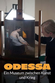 Poster do Filme Meisterwerke aus Odessa - Ein Museum zwischen Kunst und Krieg