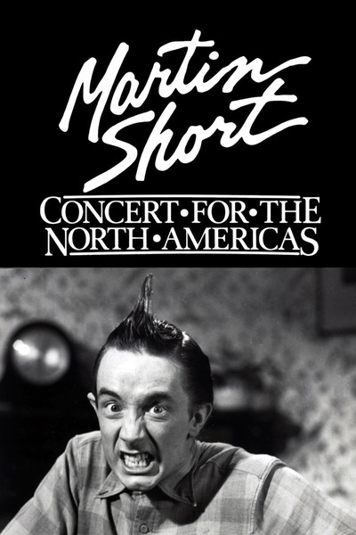 Martin Short: Concert for the North Americas