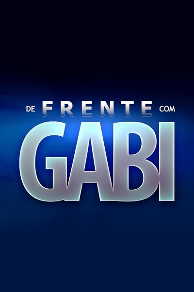 poster for De Frente com Gabi