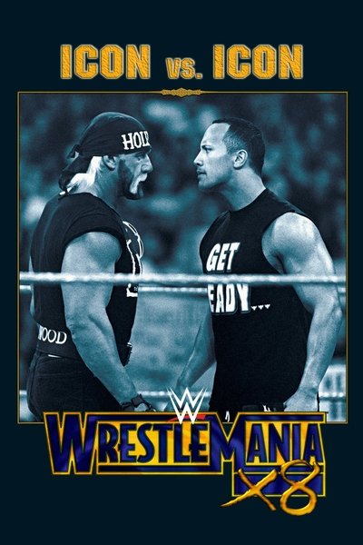 Poster for the movie WWE Wrestlemania X8