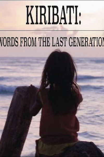 Poster do Filme Kiribati: Words From a Last Generation