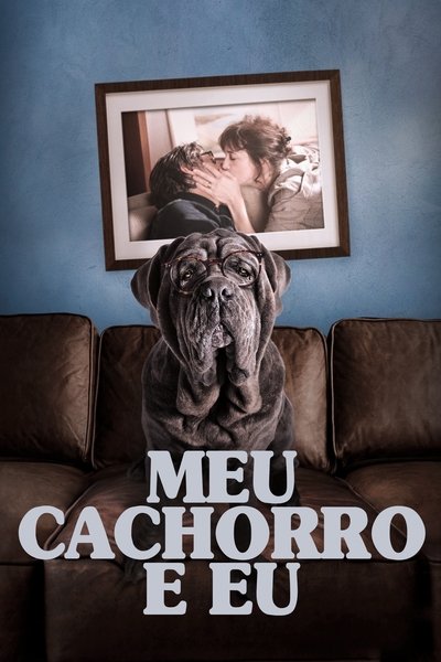 Poster do Filme Meu Cachorro e Eu