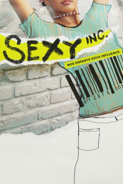 Poster do Filme Sexy inc. Nos enfants sous influence