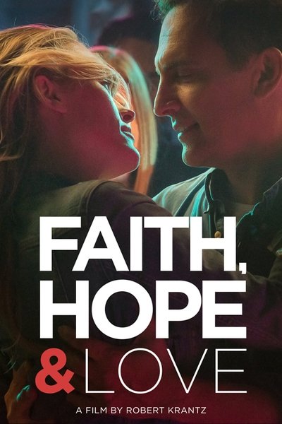 Poster for the movie Faith, Hope & Love