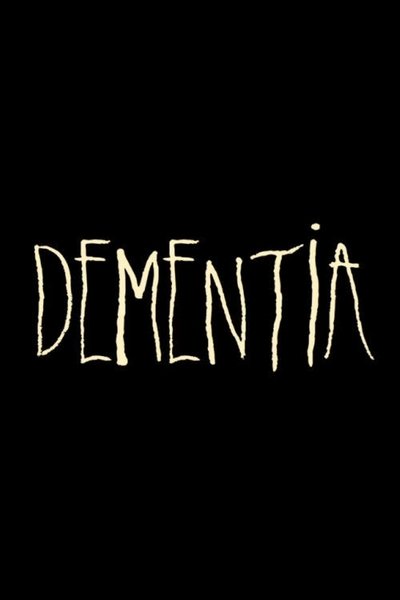 Watch!Dementia Movie Online Free Putlocker